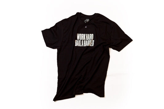 Playera Work Hard Baila Harder